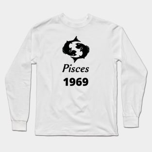 Black Zodiac Birthday Pisces 1969 Long Sleeve T-Shirt